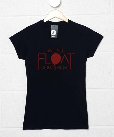 We All Float Down Here Womens T-Shirt 8Ball